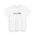 Live 200+ Premium T-Shirt — Minimalist Motivation Tee