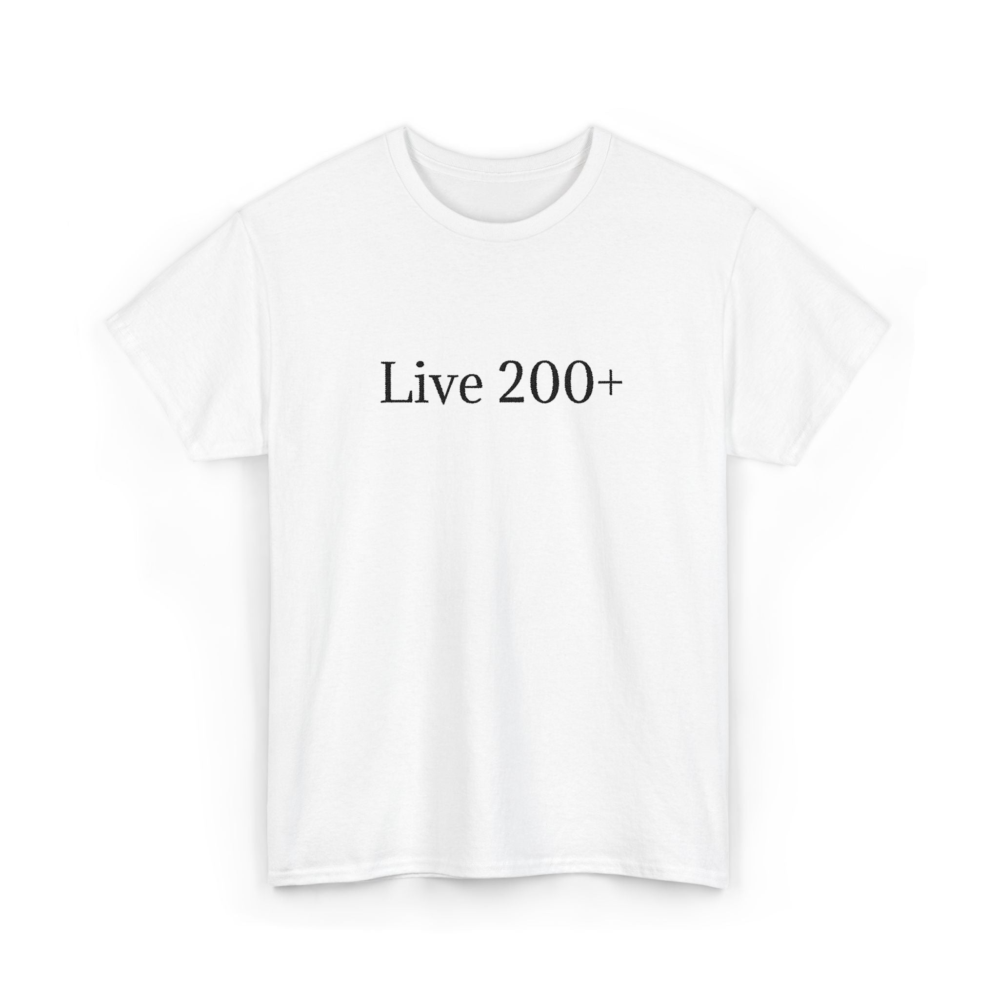 Live 200+ Premium T-Shirt — Minimalist Motivation Tee