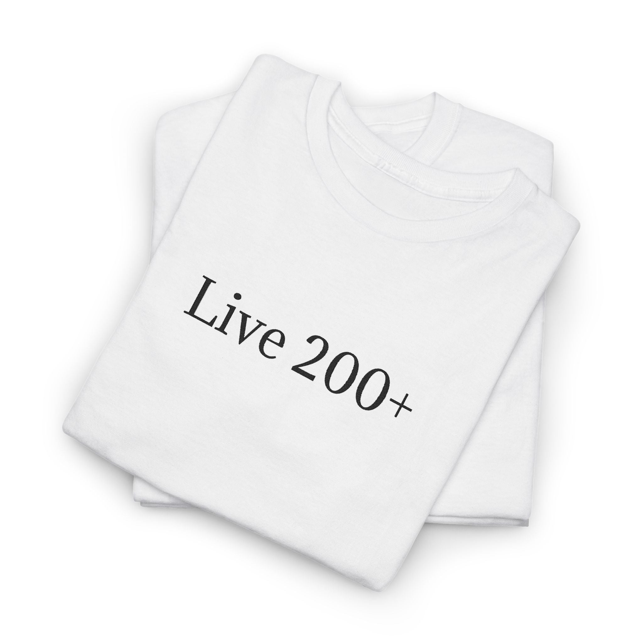 Live 200+ Premium T-Shirt — Minimalist Motivation Tee